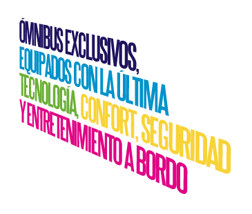 Ómnibus exclusivos, equipados con la última tecnología, confort, seguridad y entretenimiento a bordo.